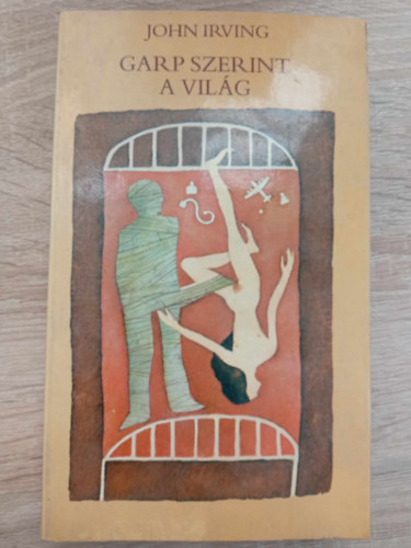 John Irving - Garp szerint a vilg (The world according to Garp)