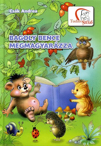 Csk Andrea - Bagoly Bence megmagyarzza