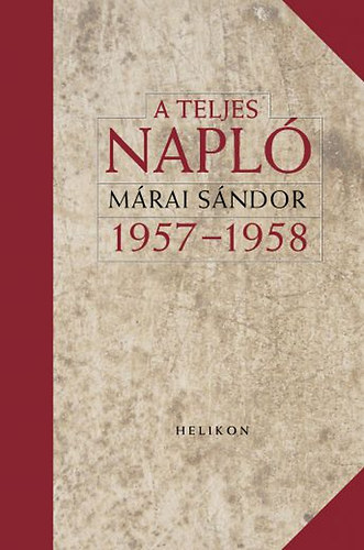 Mrai Sndor - A teljes napl - 1957-1958