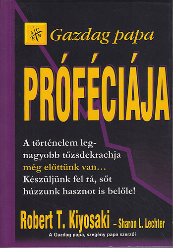 Sharon L. Lechter Robert T. Kiyosaki - Gazdag Papa prfcija