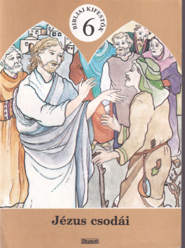 Jzus csodi - Bibliai kifestk 6