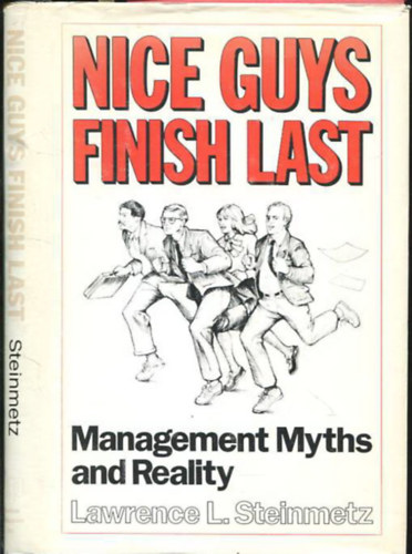 Lawrence L. Steinmetz - Nice Guys Finish Last ( Management Myths and Reality )
