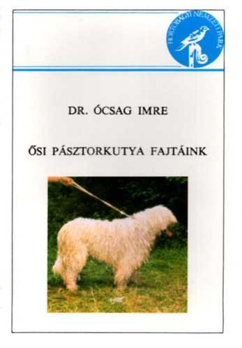 Dr. �csag Imre - �si p�sztorkutya fajt�ink