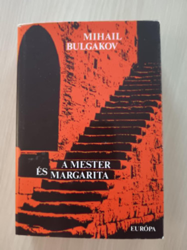 Mihail Bulgakov - A Mester �s Margarita (?????? ? ????????? - 6. kiad�s - Ford�totta: Sz�ll�sy Kl�ra)