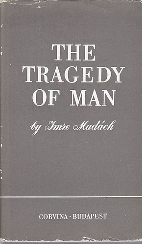 Madách Imre - The Tragedy of Man