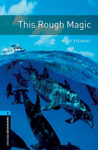 Mary Stewart - This Rough Magic - Oxford Bookworms Library 5 - MP3 Pack
