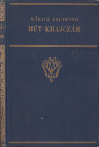 M�ricz Zsigmond - H�t krajcz�r (Elbesz�l�sek)