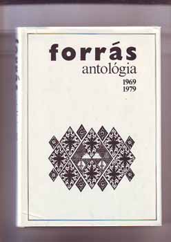 Szekér Endre Hatvani Dániel - Forrás Antológia 1969-1979 ( Dedikált )