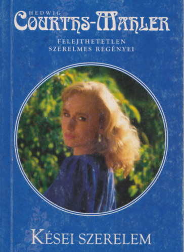 Hedwig Courths-Mahler - Ksei szerelem