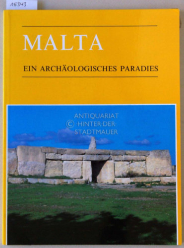 Anthony Bonanno Rosa Kaufmann  (szerk.) - Malta: Ein archologisches Paradies
