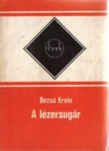 Dezs Ervin - A lzersugr