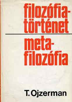 T. Ojzerman - Filoz�fiat�rt�net-metafiloz�fia