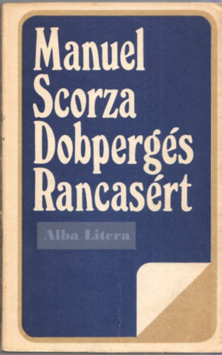 Manuel Scorza - Dobperg�s Rancas�rt