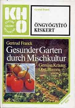 Gertrud Franck - �ngy�gy�t� kiskert