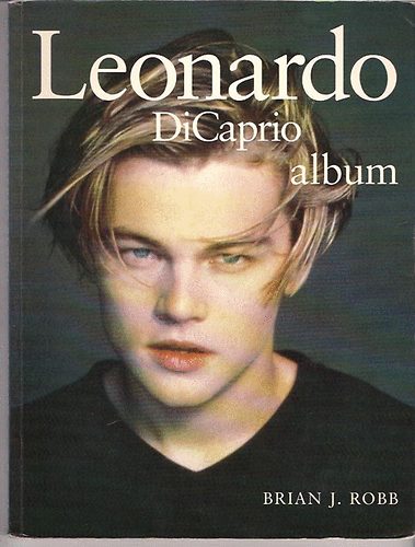 Brian J. Robb - Leonardo DiCaprio album