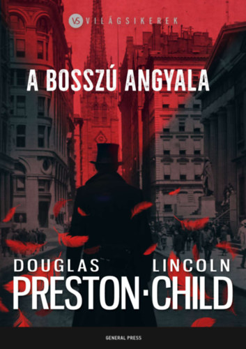 Douglas Preston Lincoln Child - A bossz� angyala