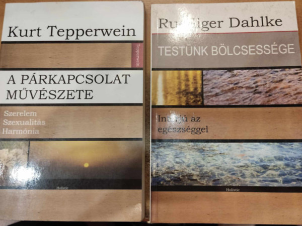 Ruediger Dahlke, Kurt Tepperwein - 2 db Holistic ktet: A prkapcsolat mvszete (Szerelem, Szexualits, Harmnia) + Testnk blcsessge (Interj az egszsggel)