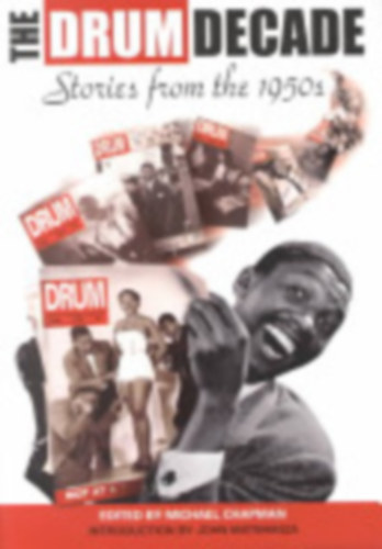 John Matshikiza - The Drum Decade: Stories from the 1950s