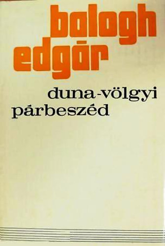 Balogh Edgr - Duna-vlgyi prbeszd