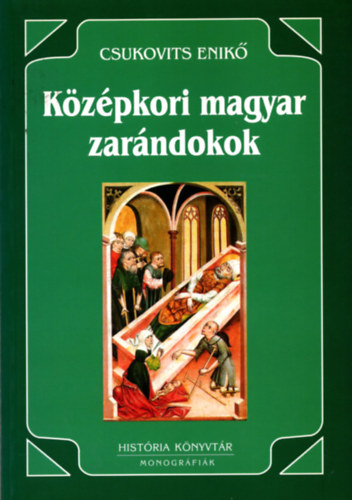 Csukovits Enik - Kzpkori magyar zarndokok