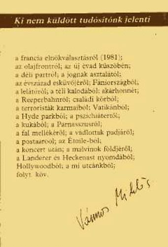 Vmos Mikls - Ki nem kldtt tudstnk jelenti      (els teljes kiads)