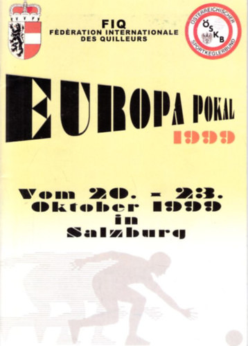 Europa Pokal 1999 Vom 20. - 23. Oktober 1999 in Salzburg