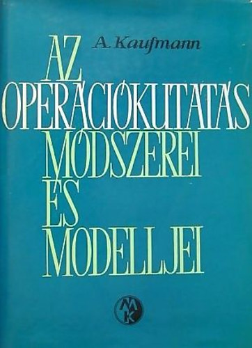 A. Kaufmann - Az oper�ci�kutat�s m�dszerei �s modelljei