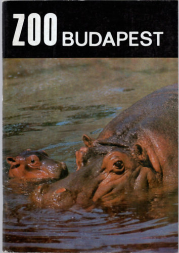 Dr. Holdas Sndor  (szerk.) - ZOO Budapest - A Fvrosi llat- s Nvnykert mutatja (7.kiads)