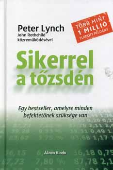 John, Lynch, Peter Rothchild - Sikerrel a t�zsd�n