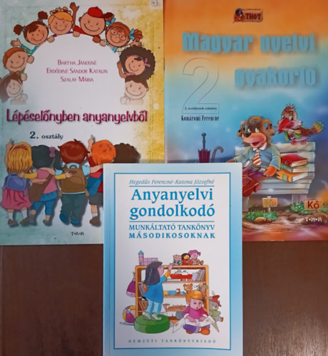 Anyanyelvi Gondolkod 2. + Magyar nyelvi gyakorl 2. + Lpselnyben anyanyelvbl 2/3. (3 ktet)