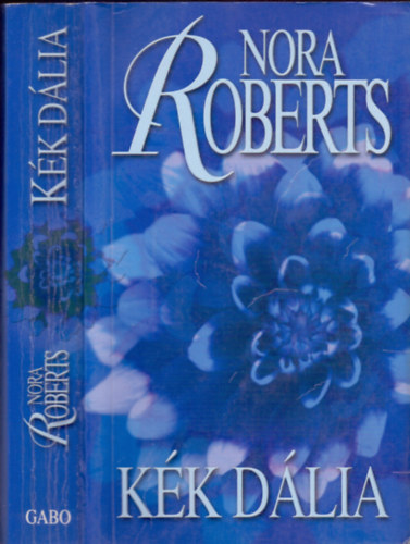 Nora Roberts - K�k d�lia (Kert tril�gia 1.)