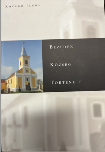 K�v�g� J�nos - Bezedek k�zs�g t�rt�nete