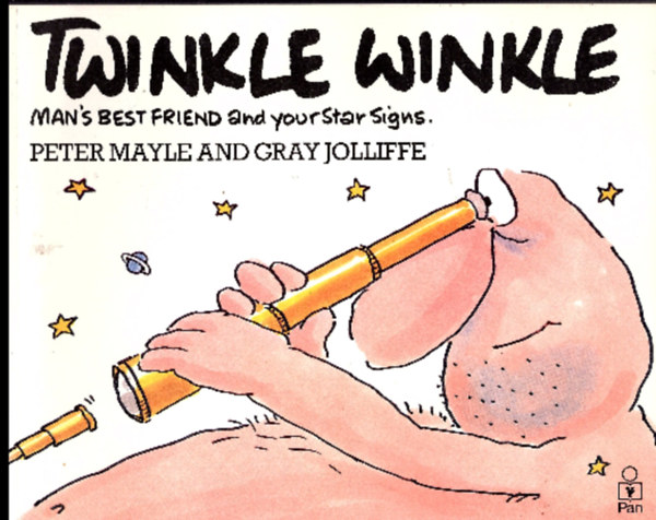 Gray Jolliffe Peter Mayle - Twinkle Winkle - Man's Best Friend and your star signs
