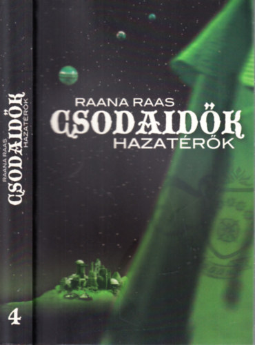 Raana Raas - Hazatrk (Csodaidk 4.)