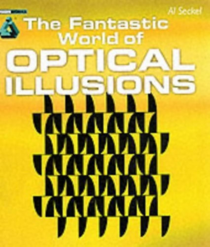 Al Seckel - The fantastic world of optical illusions