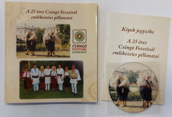 Dr. Mihályi Gábor, Papp Imre, Petrás Mária, Szikra István Rédei István - A 25 éves Csángó Fesztivál emlékezetes pillanatai