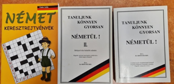 Dr Ernst Hackel, Fodor Attila - 3 db Nmet:Tanuljunk knnyen gyorsan nmetl I-II+Nmet keresztrejtvnyek
