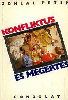 Somlai Pter - Konfliktus s megrts