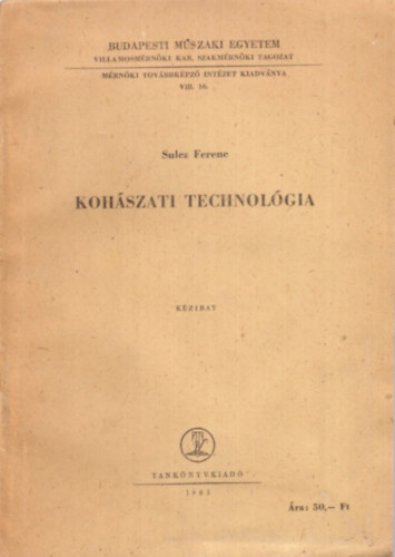 Sulcz Fernc - Kohászati technológia - Kézirat