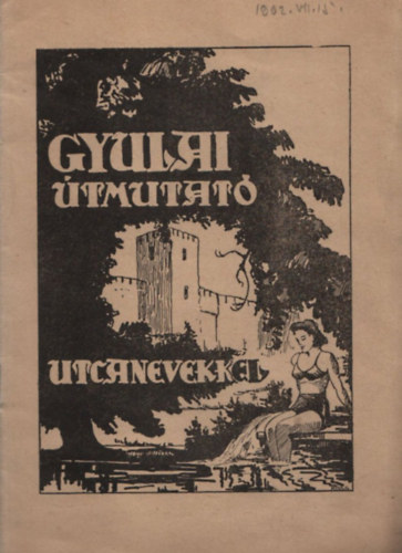 Gyulai útmutató utcanevekkel