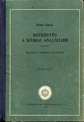 Erdey László - Bevezetés a kémiai analízisbe I.