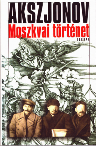 Vaszilij Akszjonov - Moszkvai történet