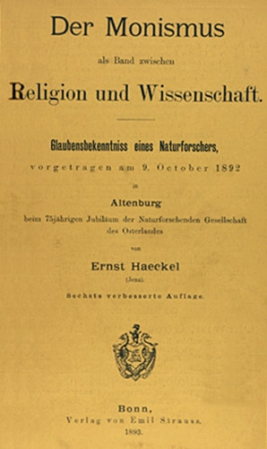 Ernst Haeckel - Der Monismus als Band zwischen Religion und Wissenschaft