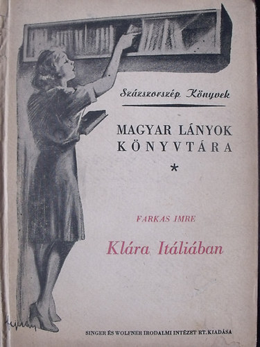 Farkas Imre - Kl�ra It�li�ban (Magyar l�nyok k�nyvt�ra)