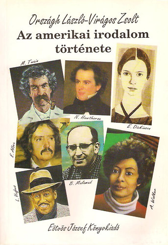 Országh László; Virágos Zsolt - Az amerikai irodalom története