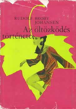 Rudolf Broby-Johansen - Az ltzkds trtnete