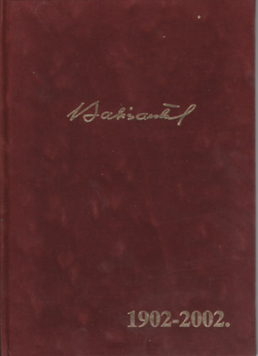 dr. Romsics Endre  (szerk.) - Prof. Babics Antal 1902-2002.