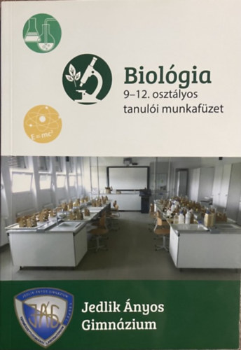 Biolgia 9-12. osztlyos tanuli munkafzet - Jedlik nyos Gimnzium