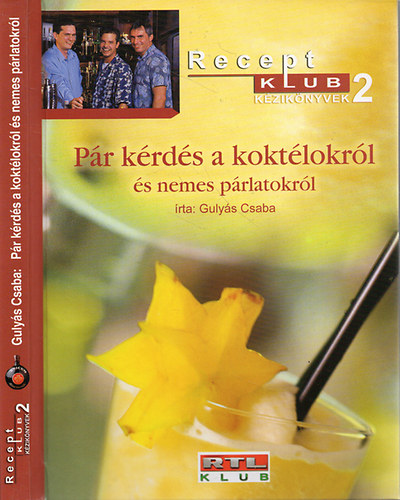 Gulys Csaba - Pr krds a koktlokrl s nemes prlatokrl