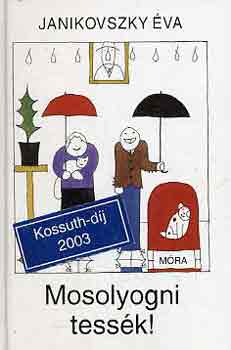 Janikovszky �va - Mosolyogni tess�k!